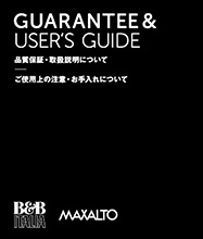 GUARANTEE & USER’s GUIDE 品質保証・取扱説明について ご使用上の注意・お手入れについて